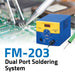 FM-203 Dual Port Soldering System w/ One Soldering Handpiece