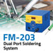 FM-203 Dual Port Soldering Station Only