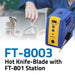 FT-801 with FT-8003 Hot Knife
