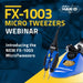 FX-1003 Micro Tweezers