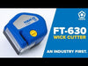 FT-630 Wick Cutter